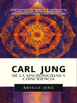 cover image of Carl Jung de la Sincronicidad y Coincidencia